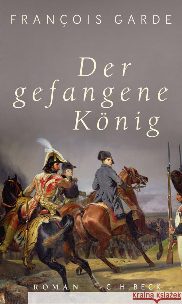 Der gefangene König Garde, François 9783406766657