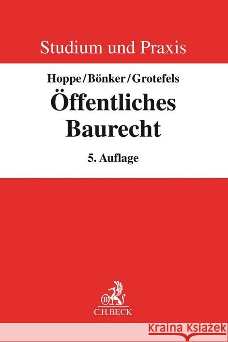 Öffentliches Baurecht Hoppe, Werner, Bönker, Christian, Grotefels, Susan 9783406768651 Beck Juristischer Verlag