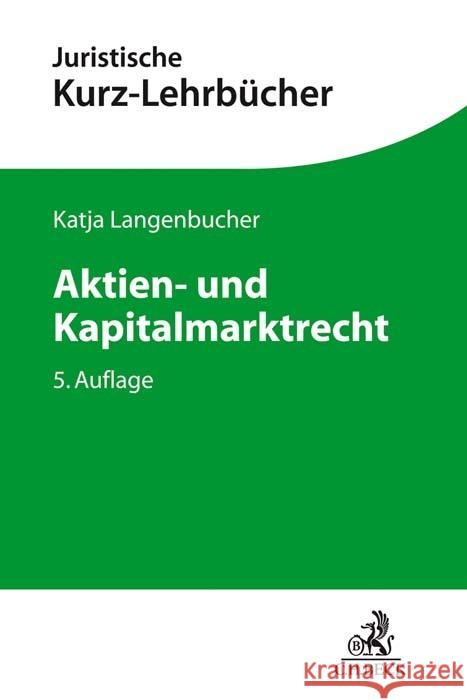 Aktien- und Kapitalmarktrecht Langenbucher, Katja 9783406769740