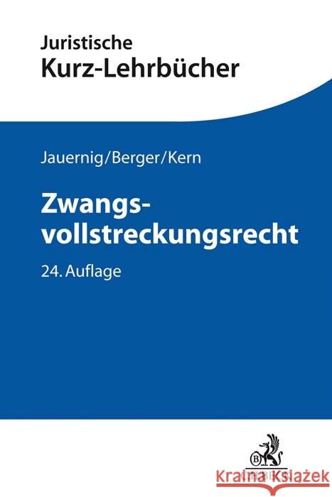 Zwangsvollstreckungsrecht Kern, Christoph A., Lent, Friedrich, Jauernig, Othmar 9783406773976 Beck Juristischer Verlag