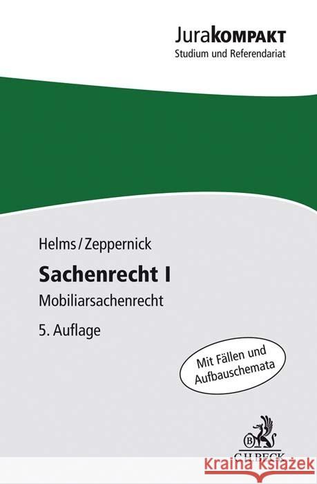 Sachenrecht I Helms, Tobias, Zeppernick, Jens Martin 9783406774126 Beck Juristischer Verlag