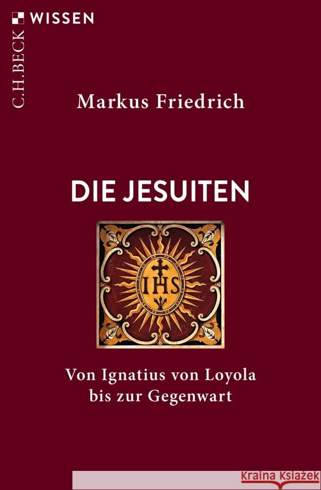 Die Jesuiten Friedrich, Markus 9783406775444