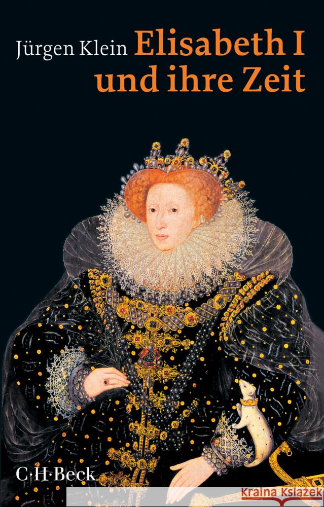 Elisabeth I. und ihre Zeit Klein, Jürgen 9783406779541