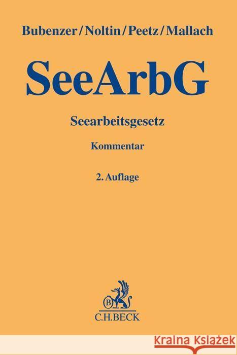 Seearbeitsgesetz Bubenzer, Christian, Noltin, Jörg, Peetz, Robert 9783406780844