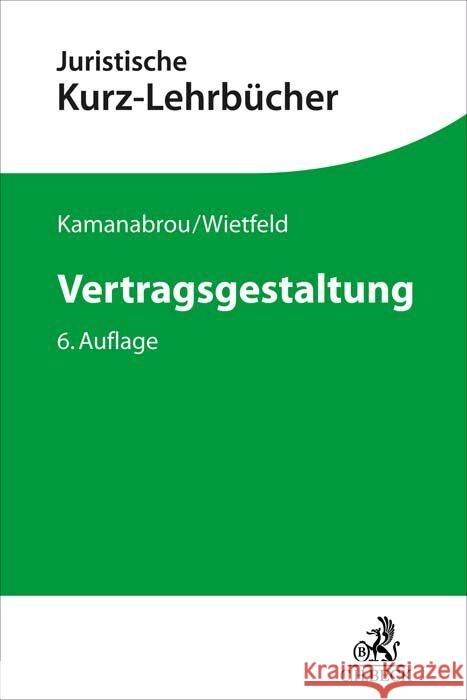 Vertragsgestaltung Kamanabrou, Sudabeh, Wietfeld, Anne Christin 9783406781247 Beck Juristischer Verlag