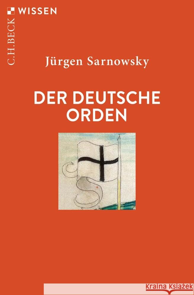 Der Deutsche Orden Sarnowsky, Jürgen 9783406781964