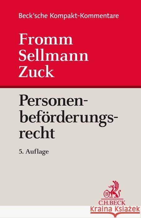 Personenbeförderungsrecht Sellmann, Klaus-Albrecht, Zuck, Holger, Meyer, Karlheinz 9783406783814 Beck Juristischer Verlag