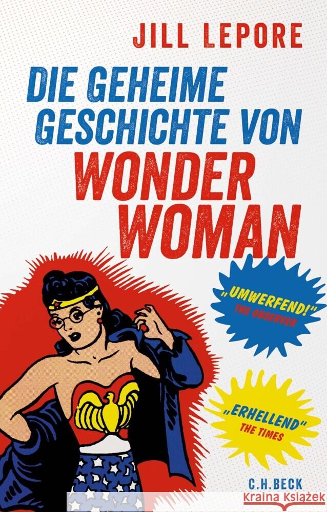 Die geheime Geschichte von Wonder Woman Lepore, Jill 9783406784552 Beck