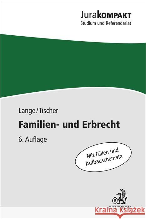 Familien- und Erbrecht Lange, Knut Werner, Tischer, Robert Philipp 9783406785467
