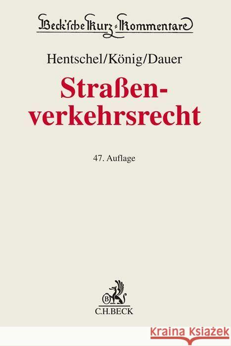 Straßenverkehrsrecht König, Peter, Dauer, Peter, Floegel, Johannes 9783406785726