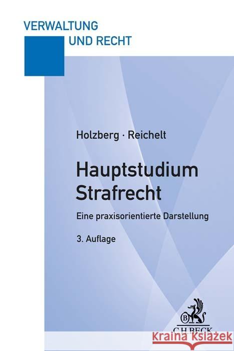 Hauptstudium Strafrecht Holzberg, Ralf, Reichelt, Matthias 9783406785870