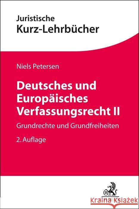 Deutsches und Europäisches Verfassungsrecht II Petersen, Niels 9783406787294 Beck Juristischer Verlag