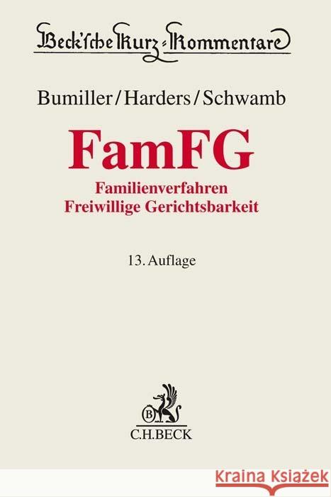FamFG Bumiller, Ursula, Harders, Dirk, Schwamb, Werner 9783406788208 Beck Juristischer Verlag