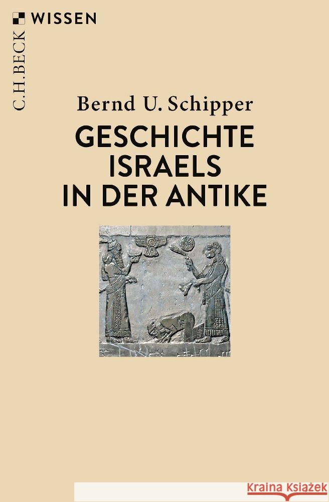 Geschichte Israels in der Antike Schipper, Bernd U. 9783406789557