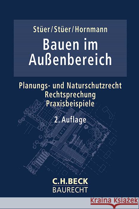 Bauen im Außenbereich Stüer, Eva-Maria, Stüer, Bernhard, Hornmann, Gerhard 9783406789885 Beck Juristischer Verlag