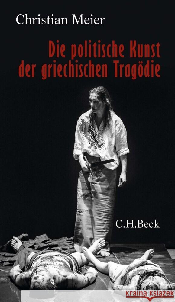 Die politische Kunst der griechischen Tragödie Meier, Christian 9783406790669