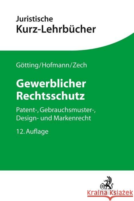 Gewerblicher Rechtsschutz Hofmann, Franz, Zech, Herbert, Hubmann, Heinrich 9783406790867