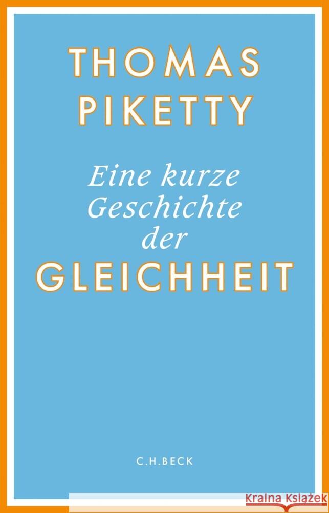 Eine kurze Geschichte der Gleichheit Piketty, Thomas 9783406790980
