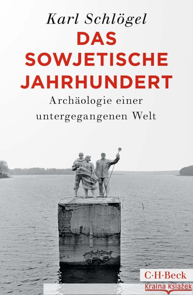 Das sowjetische Jahrhundert Schlögel, Karl 9783406793417