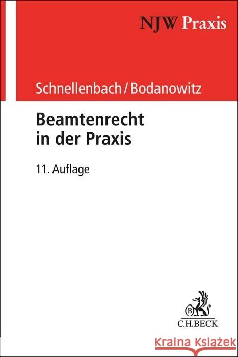 Beamtenrecht in der Praxis Schnellenbach, Helmut, Bodanowitz, Jan 9783406794391 Beck Juristischer Verlag