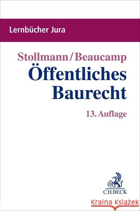 Öffentliches Baurecht Stollmann, Frank, Beaucamp, Guy 9783406796623 Beck Juristischer Verlag