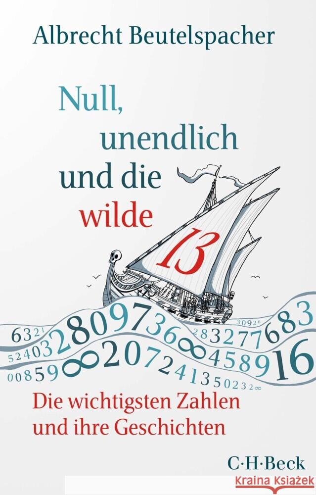 Null, unendlich und die wilde 13 Beutelspacher, Albrecht 9783406798108 Beck