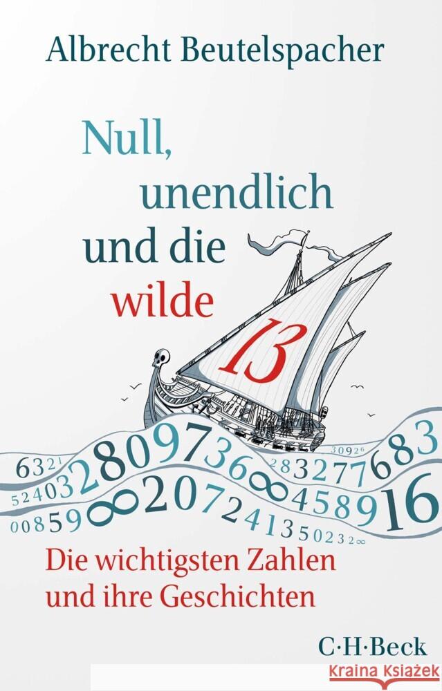 Null, unendlich und die wilde 13 Beutelspacher, Albrecht 9783406798108