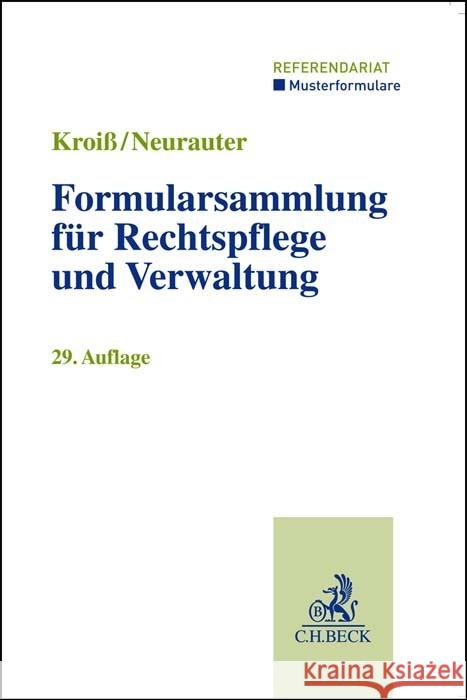 Formularsammlung für Rechtspflege und Verwaltung Böhme, Werner, Fleck, Dieter, Kroiß, Ludwig 9783406798269