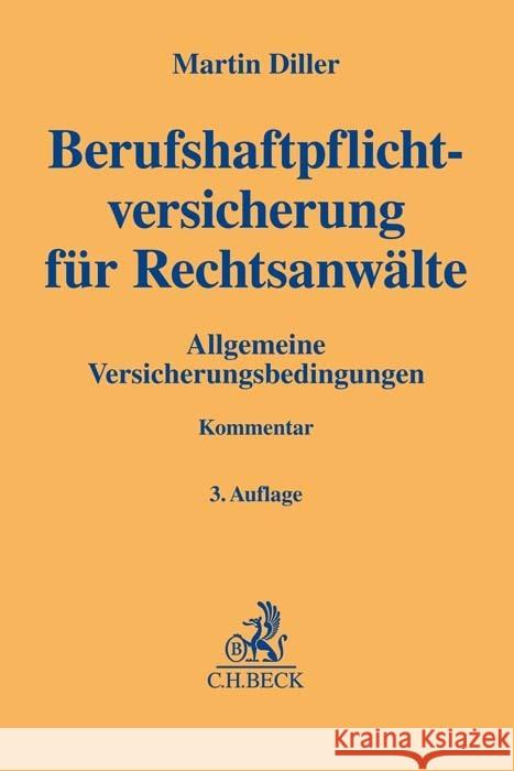 Berufshaftpflichtversicherung für Rechtsanwälte Diller, Martin 9783406798689