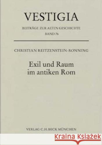 Exil und Raum im antiken Rom Reitzenstein-Ronning, Christian 9783406799440