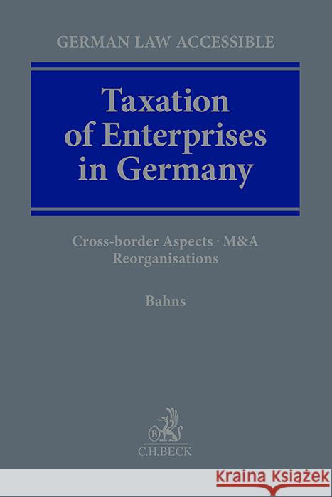 Taxation of Enterprises in Germany Bahns, Jochen 9783406802645