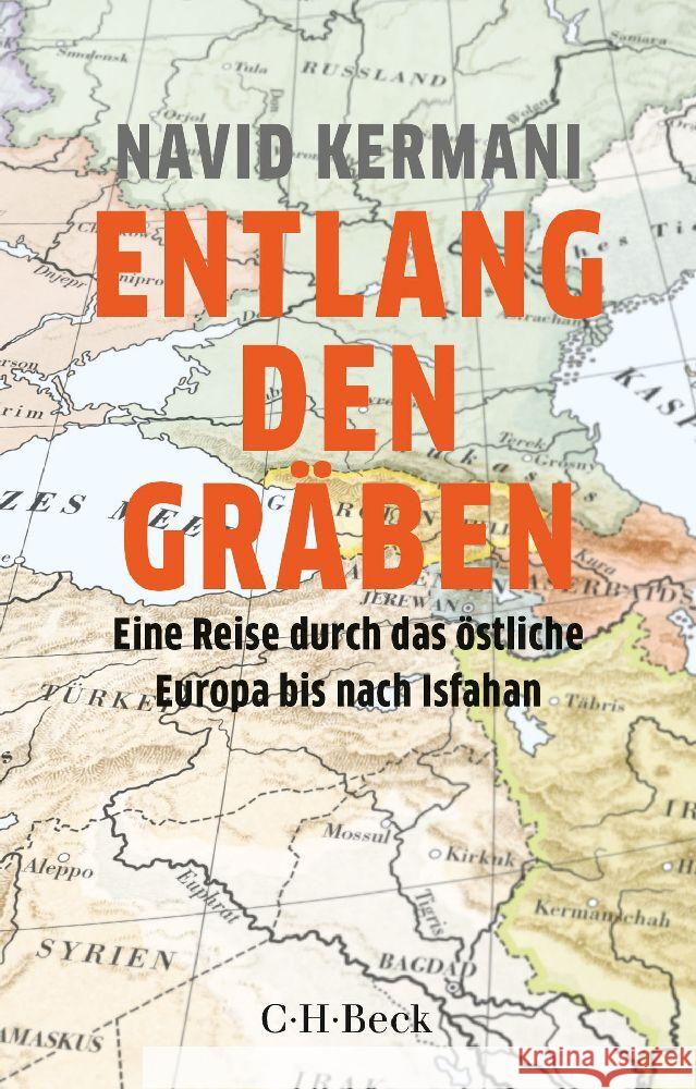 Entlang den Gräben Kermani, Navid 9783406803451 Beck