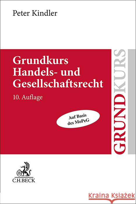 Grundkurs Handels- und Gesellschaftsrecht Kindler, Peter 9783406803987