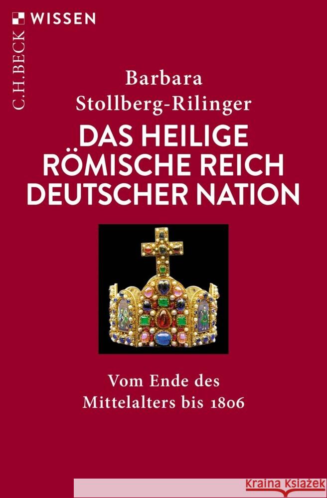 Das Heilige Römische Reich Deutscher Nation Stollberg-Rilinger, Barbara 9783406804243