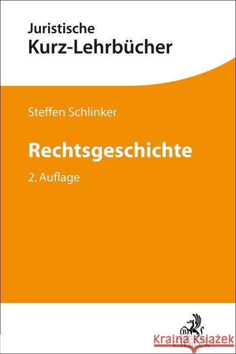 Rechtsgeschichte Schlinker, Steffen 9783406805639