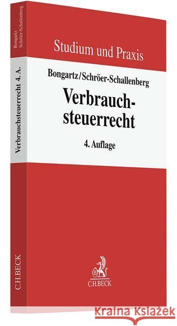 Verbrauchsteuerrecht Schröer-Schallenberg, Sabine, Jansen, Dirk, Middendorp, Andrea 9783406806506 Beck Juristischer Verlag
