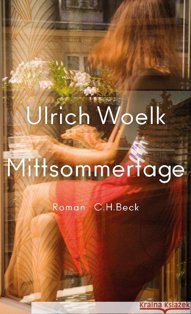 Mittsommertage Woelk, Ulrich 9783406806520 Beck