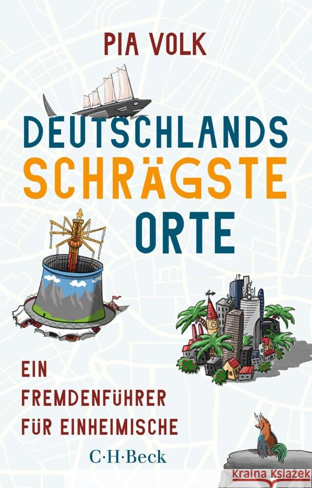 Deutschlands schrägste Orte Volk, Pia 9783406806643