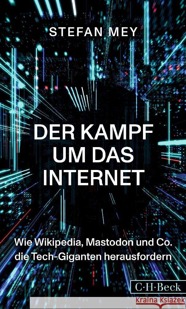 Der Kampf um das Internet Mey, Stefan 9783406807220