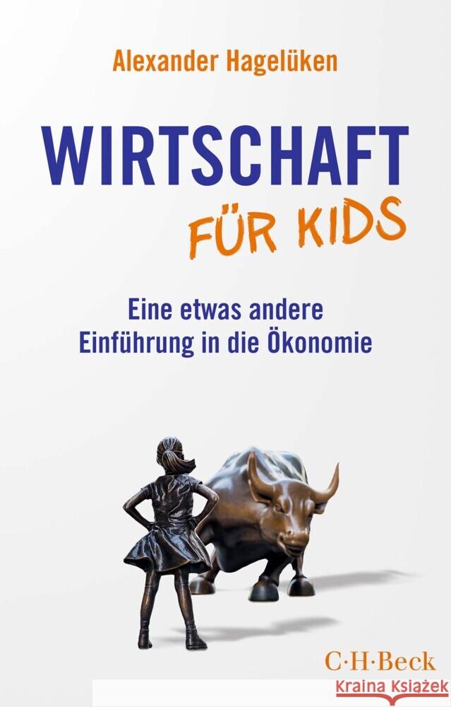 Wirtschaft für Kids Hagelüken, Alexander 9783406807916 Beck