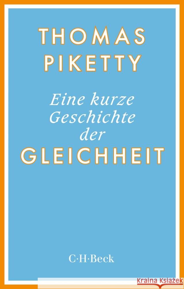 Eine kurze Geschichte der Gleichheit Piketty, Thomas 9783406808647