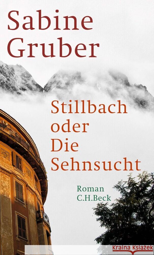 Stillbach oder Die Sehnsucht Gruber, Sabine 9783406808654 Beck