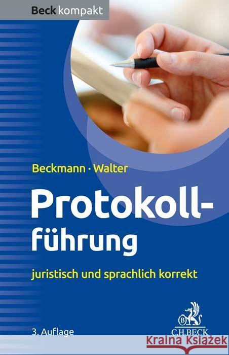 Protokollführung Beckmann, Edmund, Walter, Steffen 9783406809378 Beck Juristischer Verlag