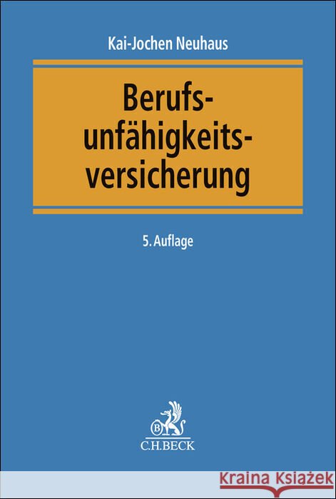 Berufsunfähigkeitsversicherung Neuhaus, Kai-Jochen, Voit, Wolfgang 9783406809644