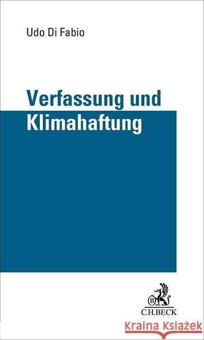 Verfassung und Klimahaftung Fabio, Udo Di 9783406811746 Beck Juristischer Verlag
