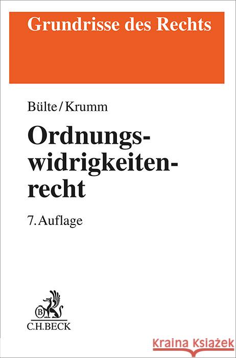 Ordnungswidrigkeitenrecht Bohnert, Joachim, Bülte, Jens, Krumm, Carsten 9783406813252