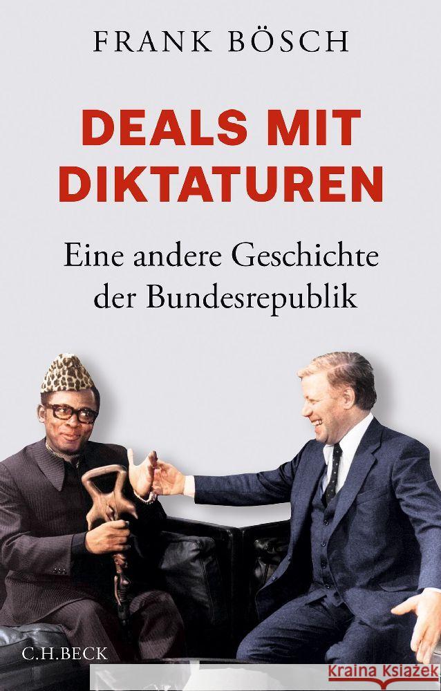 Deals mit Diktaturen Bösch, Frank 9783406813399