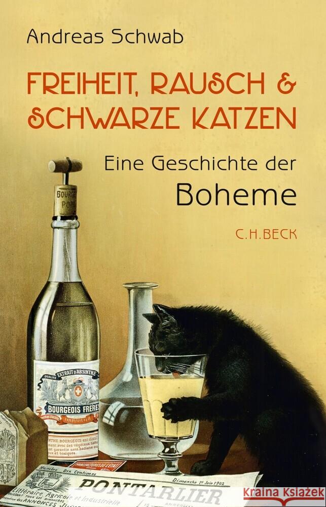 Freiheit, Rausch und schwarze Katzen Schwab, Andreas 9783406814358