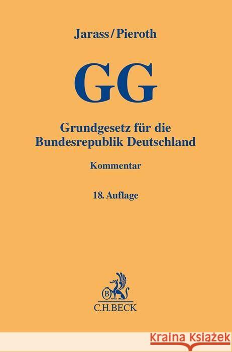 Grundgesetz für die Bundesrepublik Deutschland Jarass, Hans D., Kment, Martin, Pieroth, Bodo 9783406815270