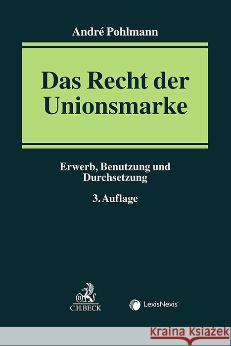 Das Recht der Unionsmarke Pohlmann, André 9783406815843